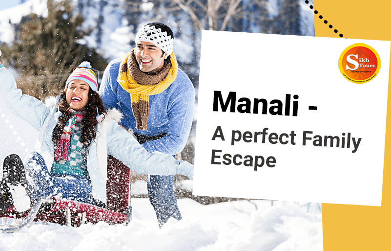 Manali : A Perfect Family Escape