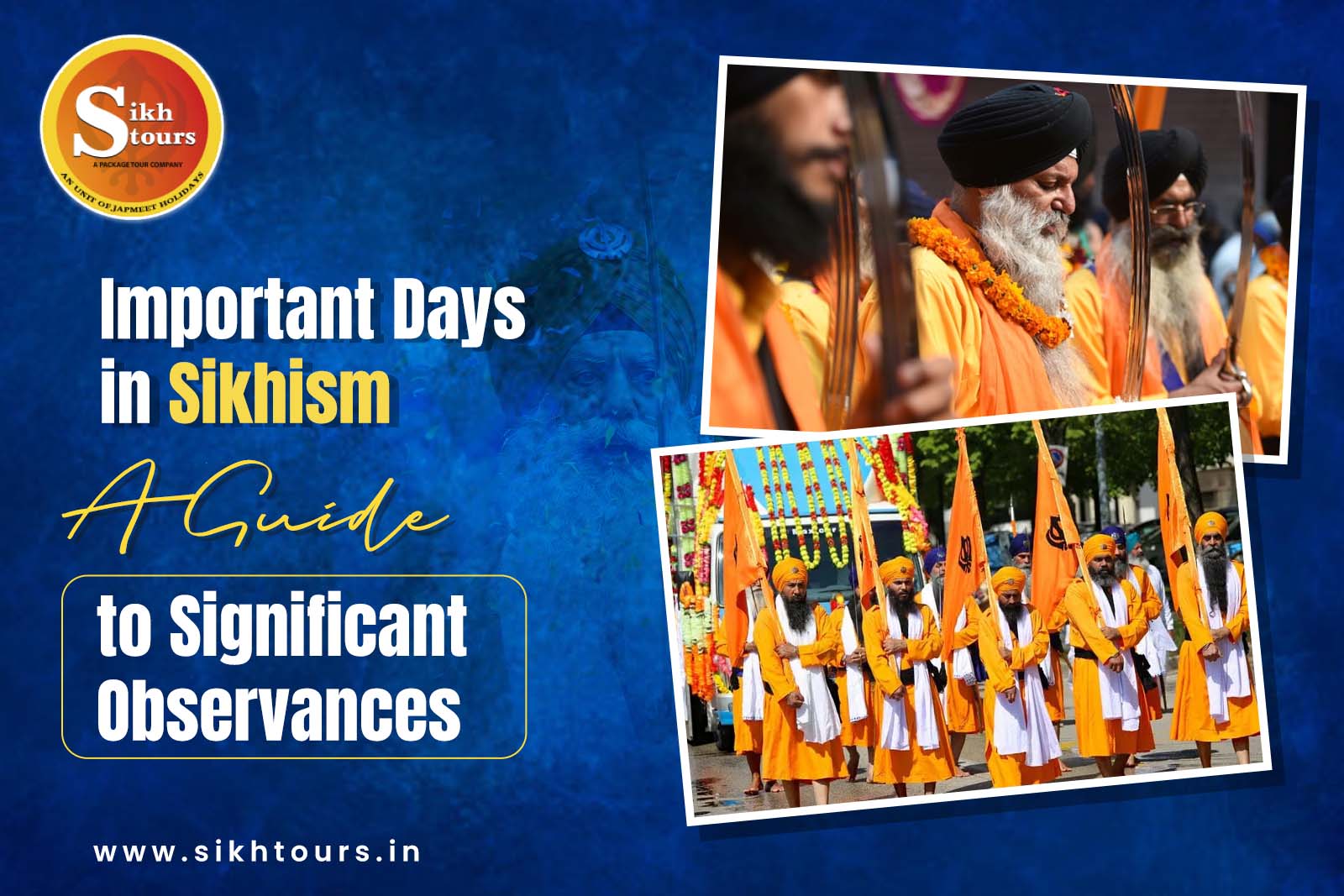 Important Days in Sikhism: A Guide to Sikhism's Significant Festivals and Observances
